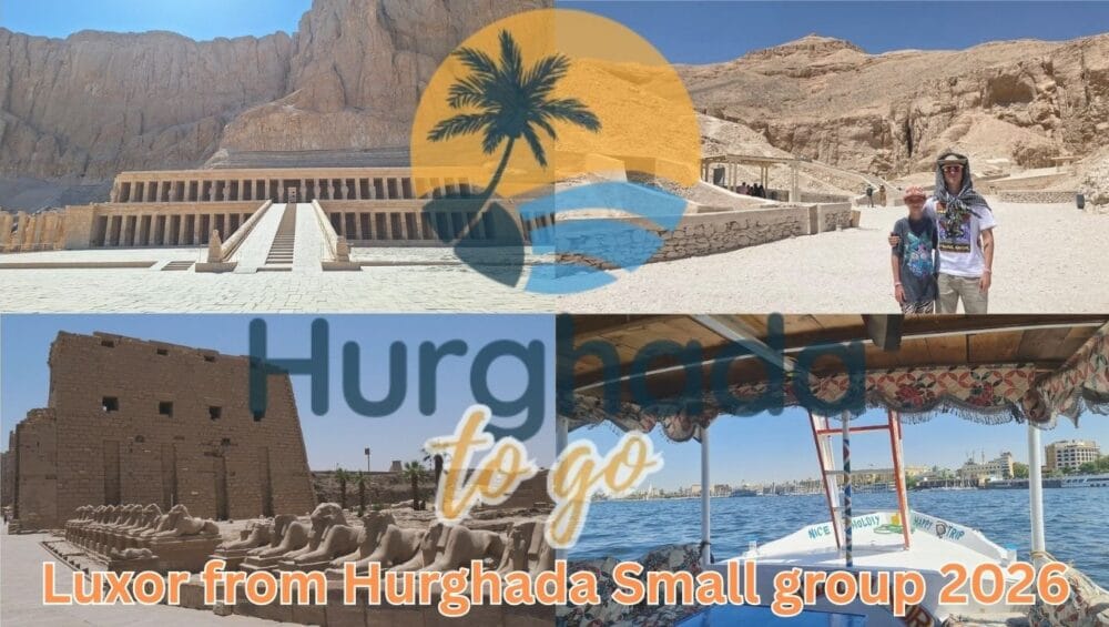 Luxor from Hurghada Small group 2026