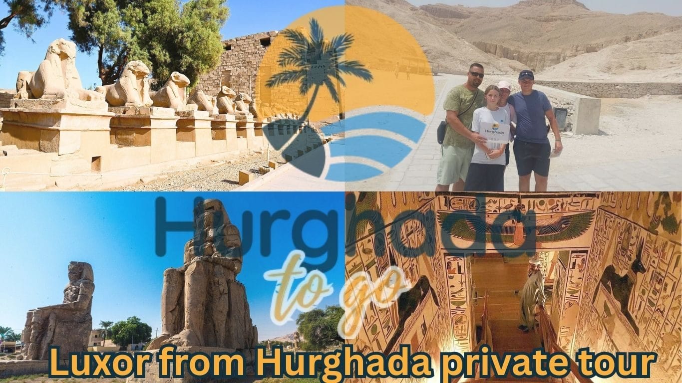Luxor from Hurghada private tour