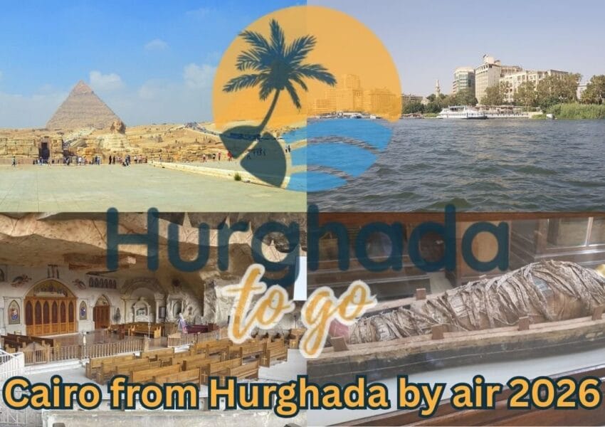Cairo from Hurghada by air 2026