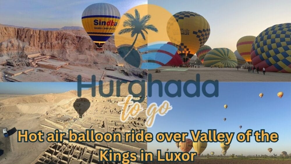 Hot air balloon ride over Valley of the Kings in Luxor