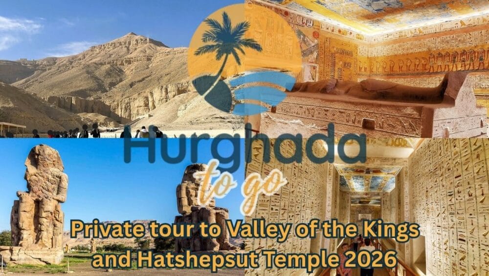 Private tour to Valley of the Kings and Hatshepsut Temple 2026