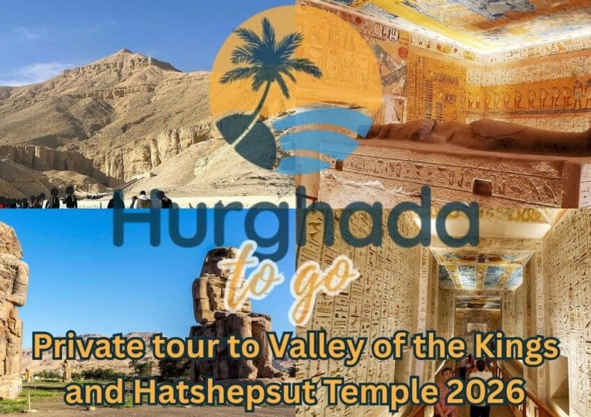 Private tour to Valley of the Kings and Hatshepsut Temple 2026