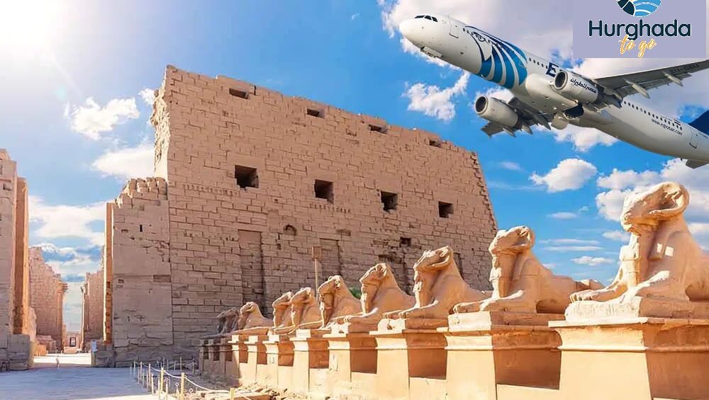 1Day Trip to Luxor from El Gouna by Plane, Makadi, and Hurghada by Plane 2026 Day Trip to Luxor from El Gouna by Plane