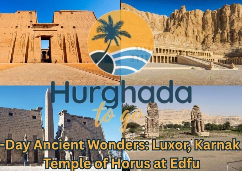 5-Day Ancient Wonders: Luxor, Karnak & Temple of Horus at Edfu