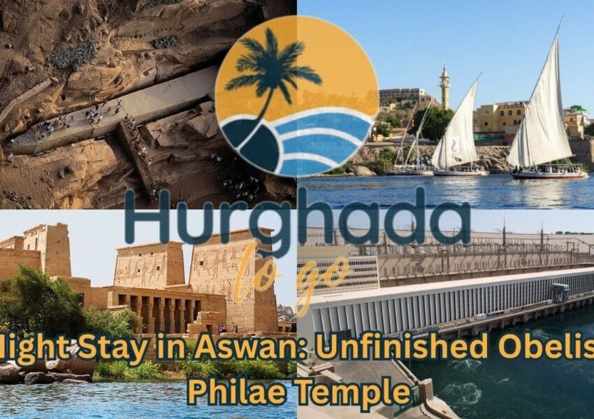 2-Night Stay in Aswan: Unfinished Obelisk & Philae Temple