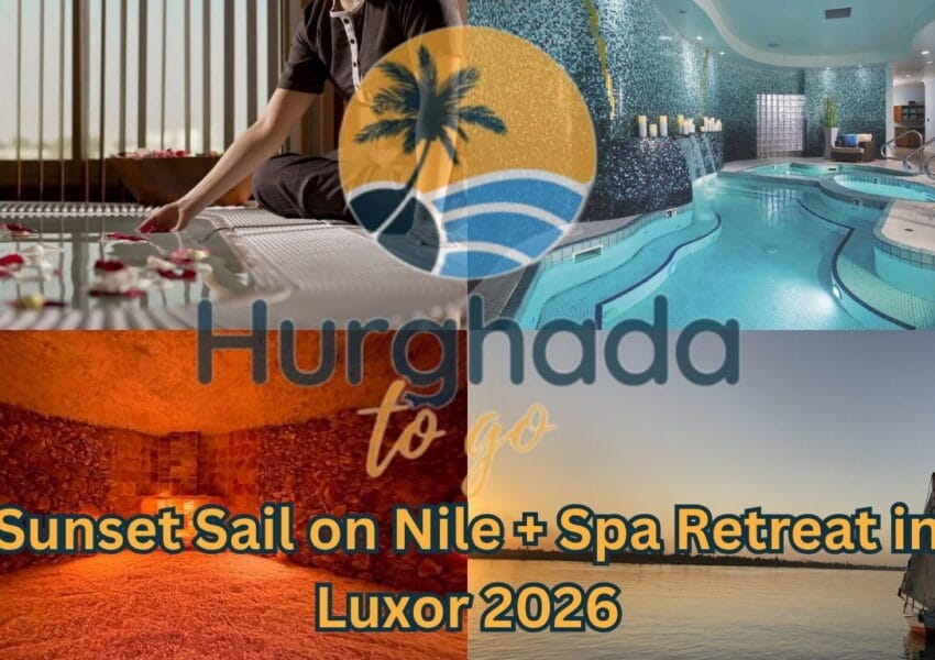 Sunset Sail on Nile + Spa Retreat in Luxor 2026