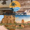 Overnight Cruise Under the Stars on the Nile 2026 Overnight Cruise Under the Stars on the Nile 2026