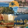 Relaxing Thermal Bath & Nature Escape near Aswan 2026 Relaxing Thermal Bath & Nature Escape near Aswan 2026