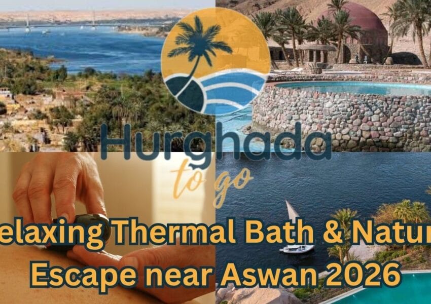 Relaxing Thermal Bath & Nature Escape near Aswan 2026