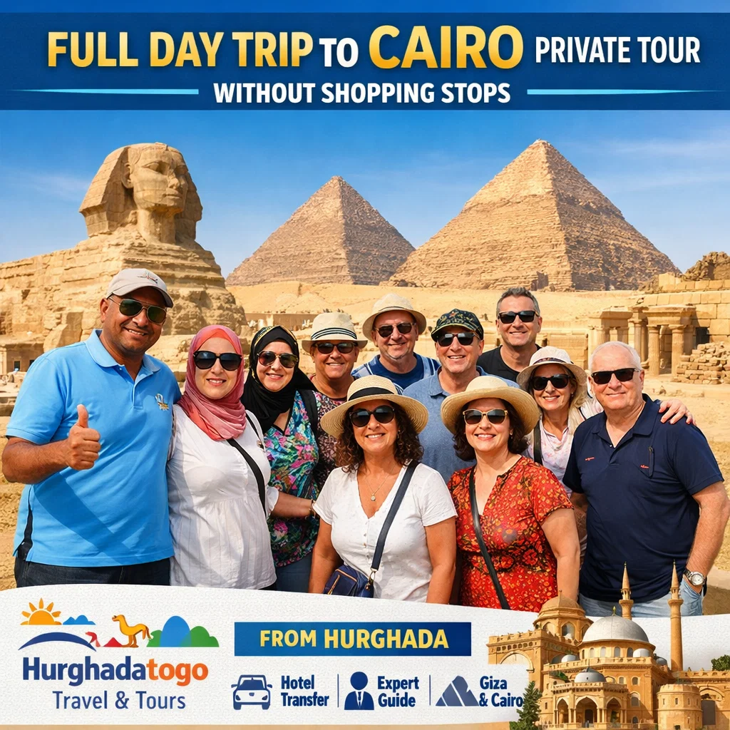Trip to Cairo Private Tour Without Shopping 