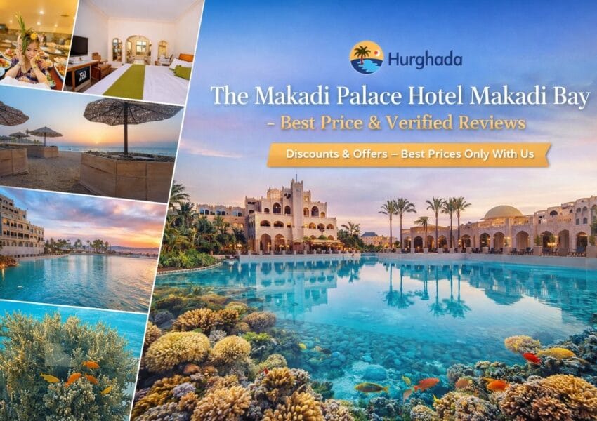 The Makadi Palace Hotel Makadi Bay – Best Price & Verified Reviews