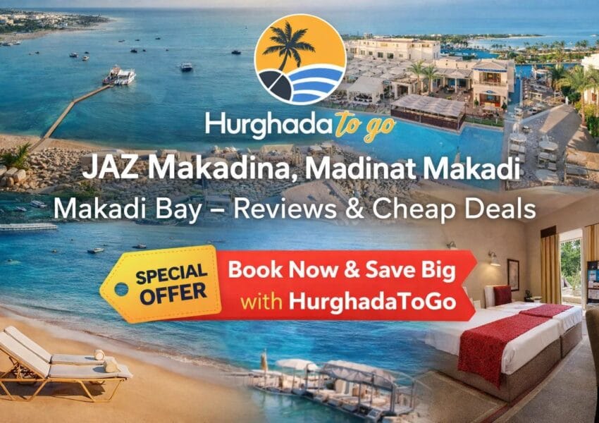 JAZ Makadina, Madinat Makadi Makadi Bay – Reviews & Cheap Deals