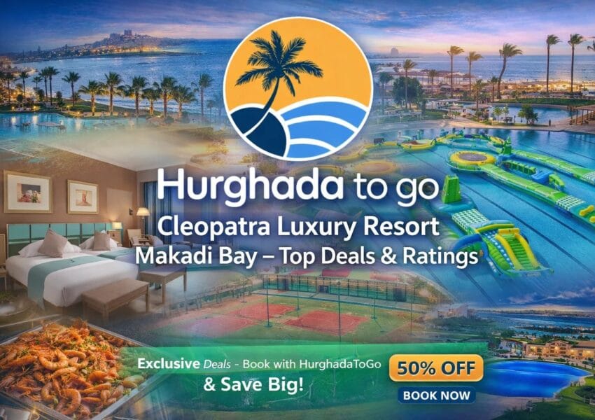 Cleopatra Luxury Resort Makadi Bay – Top Deals & Ratings