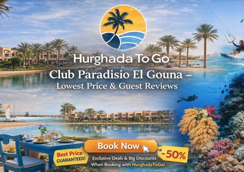 Club Paradisio El Gouna – Lowest Price & Guest Reviews