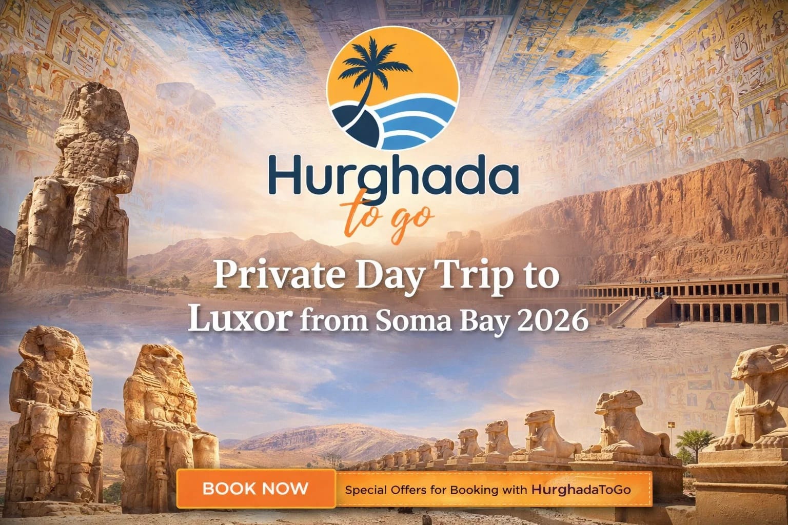 Private Day Trip to Luxor from Soma Bay 2026