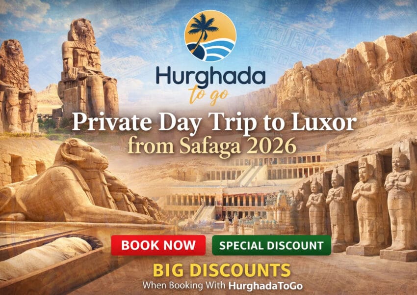 Private Day Trip to Luxor from Safaga 2026