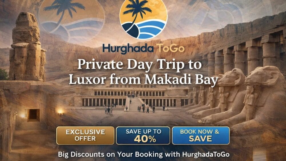 Private Day Trip to Luxor from Makadi Bay