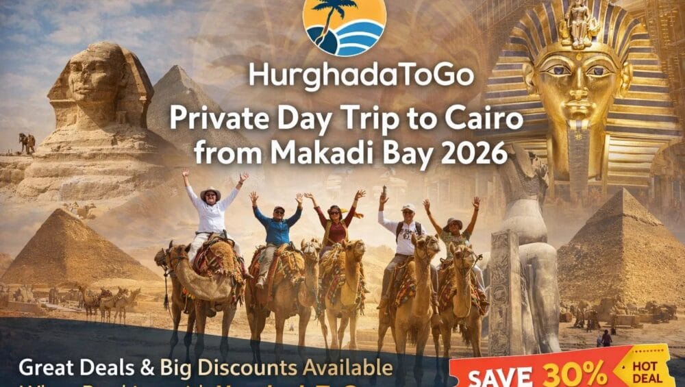 Private Day Trip to Cairo from Makadi Bay 2026
