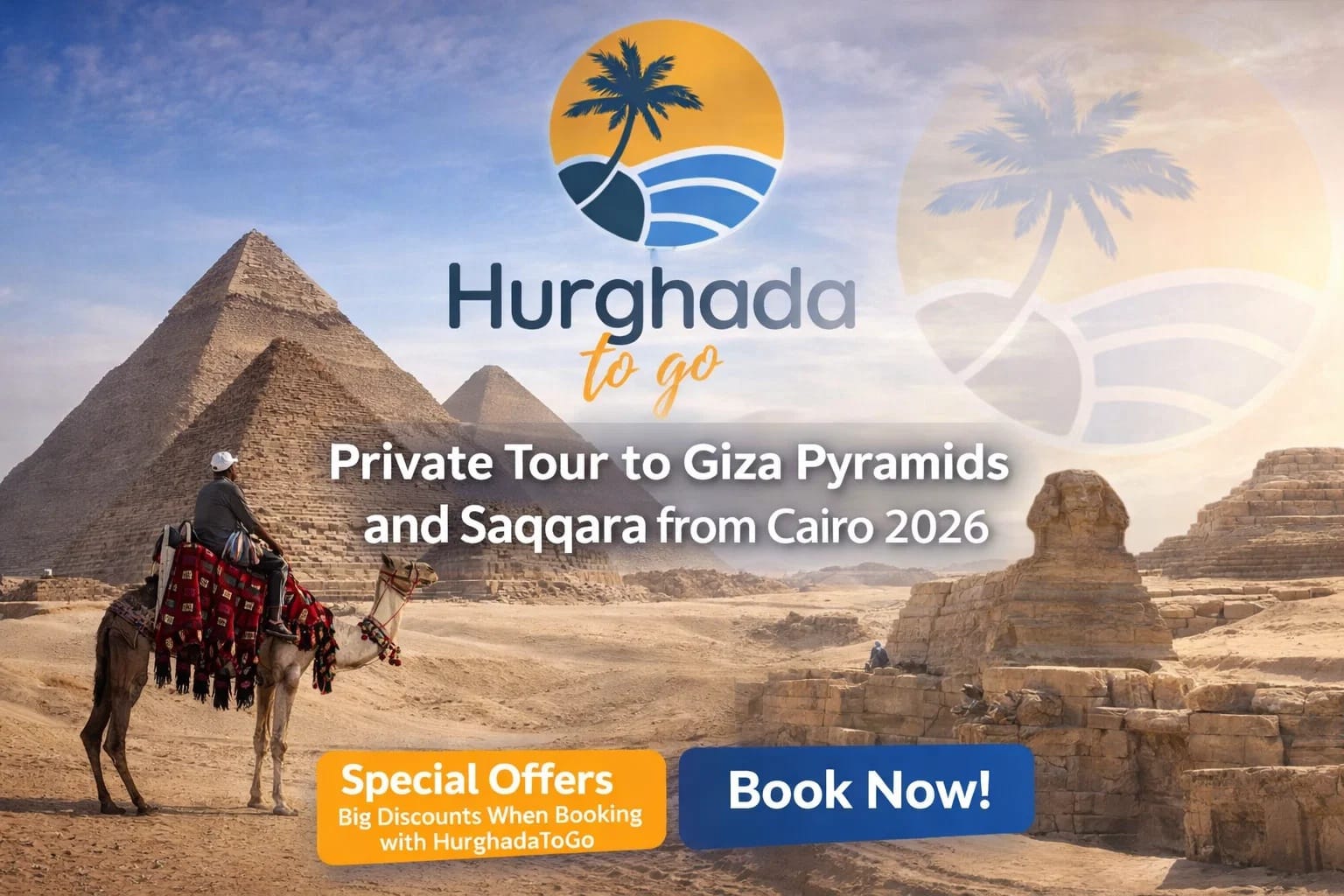 Private Tour to Giza Pyramids and Saqqara from Cairo 2026