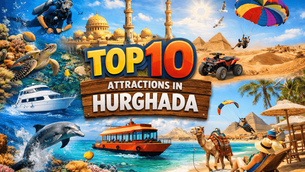 Top 10 Attractions in Hurghada