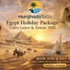 Egypt Holiday Package: Cairo, Luxor & Aswan 2026