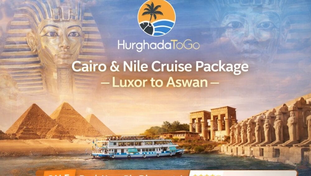 Cairo & Nile Cruise Package – Luxor to Aswan Cairo & Nile Cruise Package – Luxor to Aswan