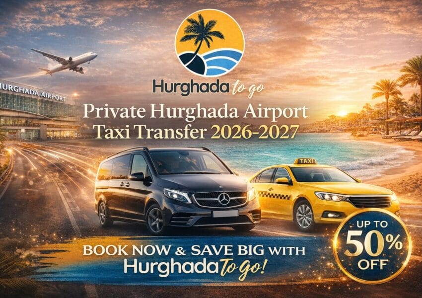 Private Hurghada Airport Taxi Transfer 2026-2027