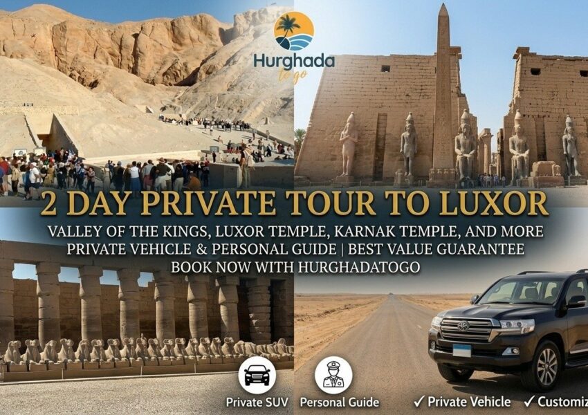 2 Day Private Tour to Luxor