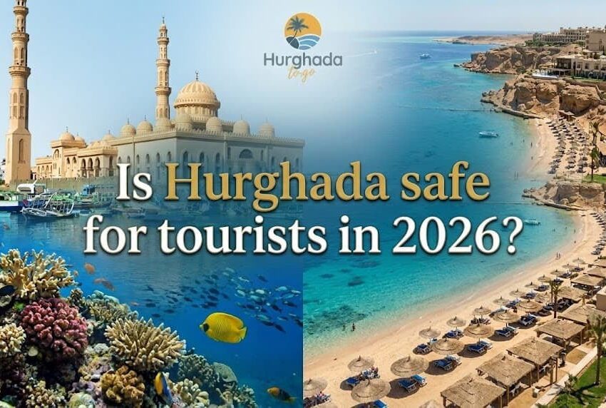 Is Hurghada safe for tourists in 2026