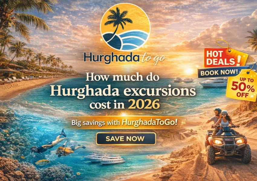 How much do Hurghada excursions cost in 2026