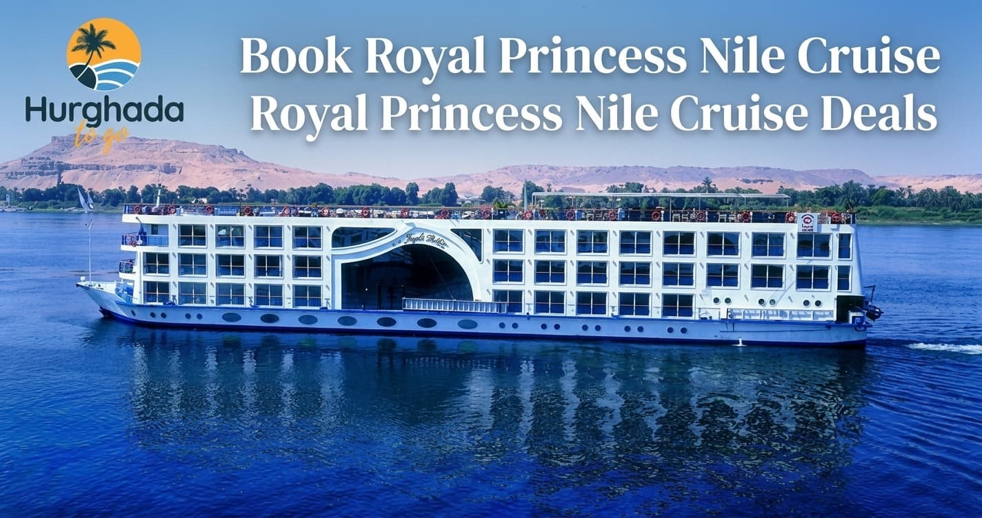 Book Royal Princess Nile cruise | Nile cruise Royal Princess - Hurghada ...