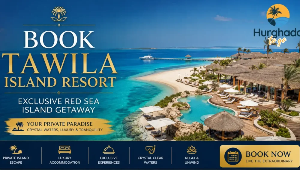 Book Tawila Island Resort – Exclusive Red Sea Island Getaway Book Tawila Island Resort