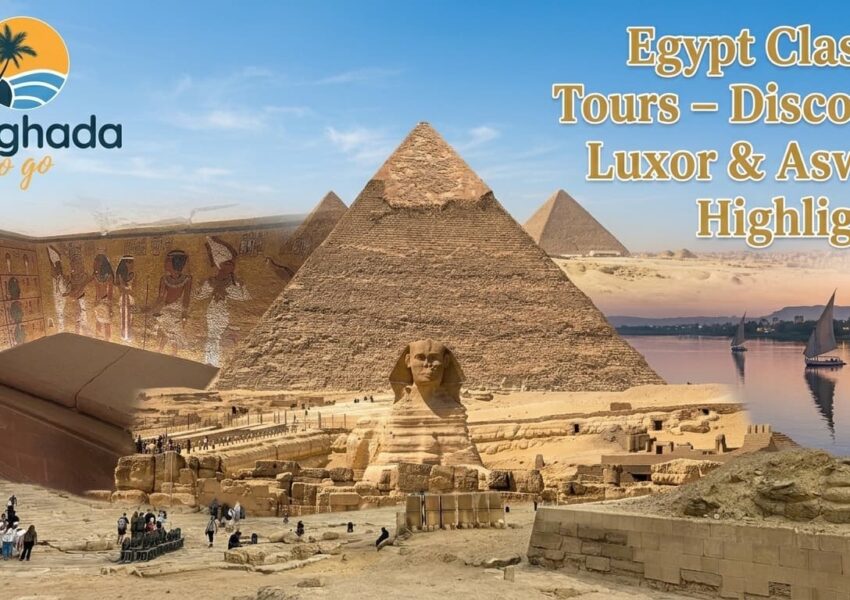 Egypt Classic Tours – Discover Cairo, Luxor & Aswan Highlights