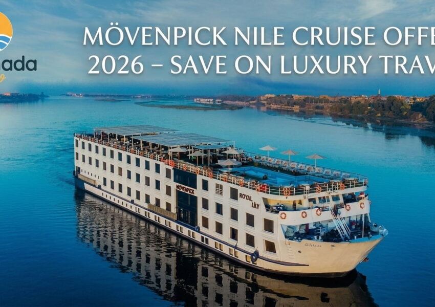 Mövenpick Nile Cruise Offers 2026 – Save on Luxury Travel