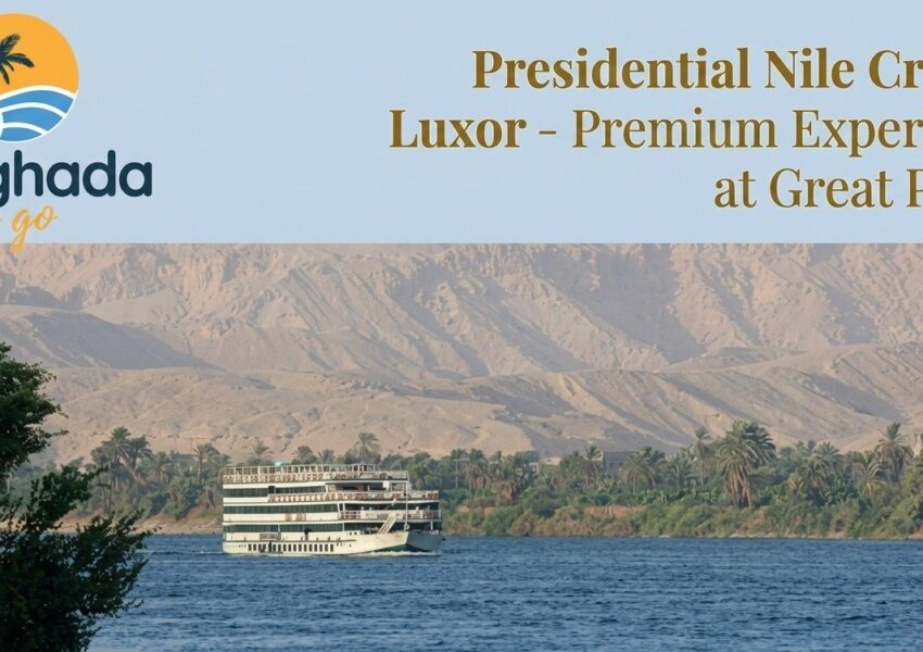 Presidential Nile Cruises Luxor – Premium Experience at Great Prices